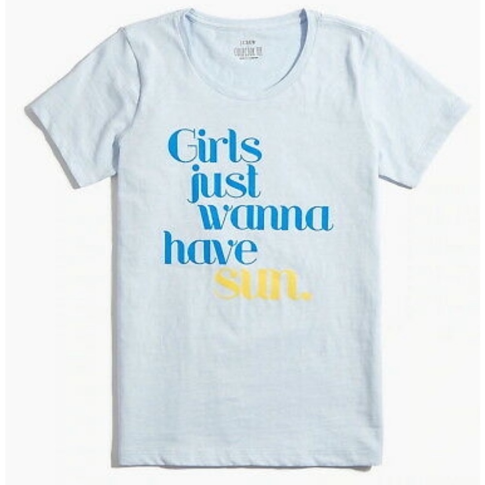 J. Crew tee - NWT - summer - Girls Just Wanna Have Sun ☀️